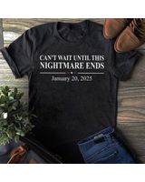 Can't Wait Until This Nightmare Ends January 20 2025 Shirt Unisex Standard T-Shirt black s