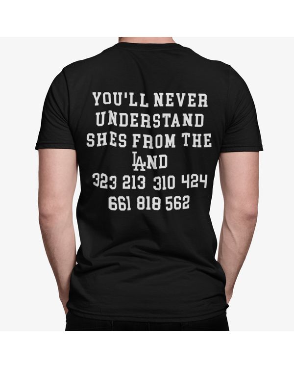 You'll Never Understand Shes From The Land Shirt